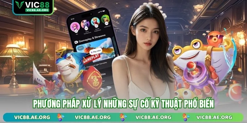 Phương pháp xử lý những sự cố kỹ thuật phổ biến